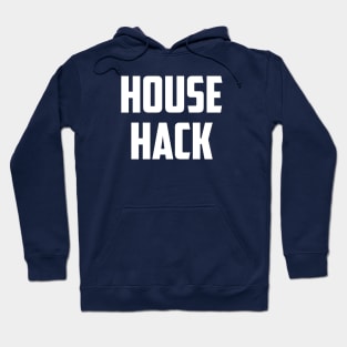 House Hack Hoodie